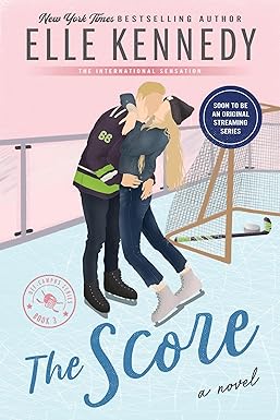 The Score | Elle Kennedy | Elle Kennedy | Off-Campus Book 3 Cover