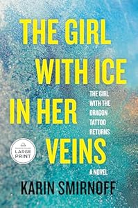 The Girl with Ice in Her Veins  | Stieg Larsson Cover