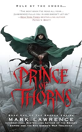 Prince of Thorns (The Broken Empire Book 1) by Mark Lawrence Cover