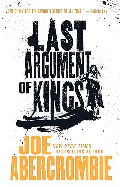 Last Argument of Kings By Joe Abercrombie Cover