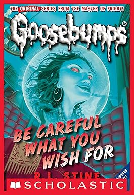 Be Careful What You Wish For... By R.L. Stine Cover