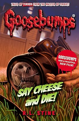 Say Cheese and Die! By R.L. Stine Cover