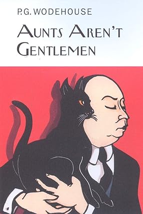 Aunts Aren’t Gentlemen by P. G. Wodehouse Cover