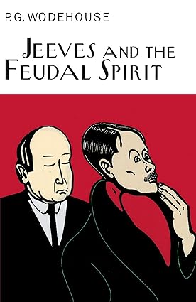 Jeeves and the Feudal Spirit by P. G. Wodehouse Cover
