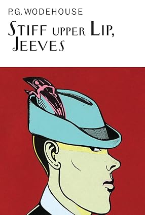 Stiff Upper Lip, Jeeves by P. G. Wodehouse Cover