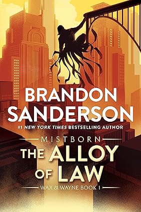 The Alloy of Law | Brandon Sanderson Cover
