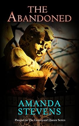 The Abandoned (The Graveyard Queen) by Amanda Stevens Cover