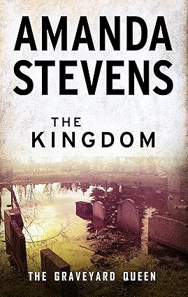 The Kingdom (The Graveyard Queen) by Amanda Stevens Cover