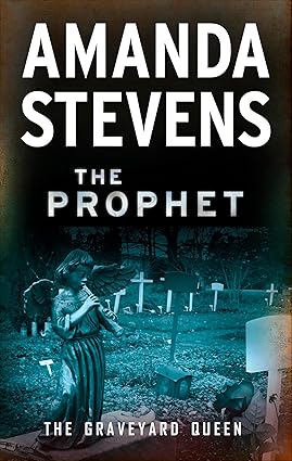The Prophet (The Graveyard Queen) by Amanda Stevens Cover