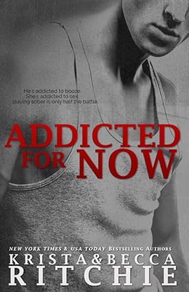 Addicted for Now by Krista & Becca Ritchie Cover