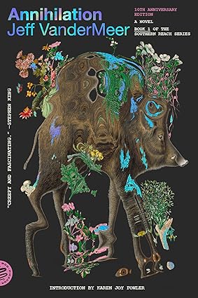 Annihilation | Jeff VanderMeer | Southern Reach Book 1 Cover