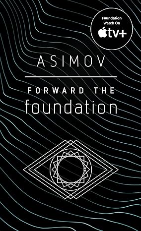 Forward the Foundation by Isaac Asimov Cover