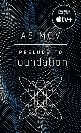 Prelude to Foundation by Isaac Asimov Cover