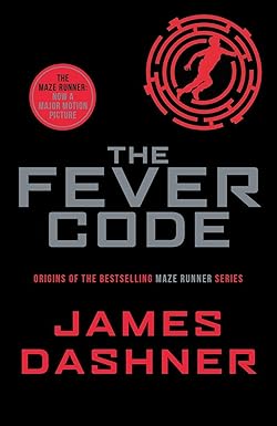 The Fever Code | James Dashner Cover