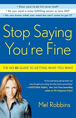 Stop Saying You're Fine by Mel Robbins Cover